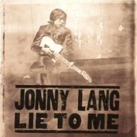 Jonny Lang - Lie To Me i gruppen CD / Pop hos Bengans Skivbutik AB (558352)