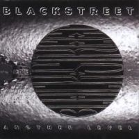 Blackstreet - Another Level i gruppen CD / RNB, Disco & Soul hos Bengans Skivbutik AB (561697)