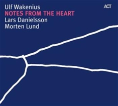 Wakenius Ulf - Notes From The Heart