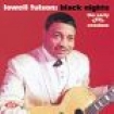 Fulson Lowell - Black Nights: The Early Kent Sessio i gruppen CD / Jazz/Blues hos Bengans Skivbutik AB (573964)