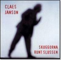 Claes Janson - Skuggorna Runt Slussen i gruppen VI TIPSAR / Lagerrea / CD REA / CD POP hos Bengans Skivbutik AB (580030)