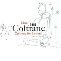 Coltrane John - More Coltrane For Lovers i gruppen CD / Jazz/Blues hos Bengans Skivbutik AB (582690)