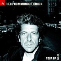 Cohen Leonard - Field Commander Cohen: Tour Of 1979 i gruppen CD / Pop-Rock hos Bengans Skivbutik AB (593204)