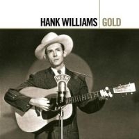 Williams Hank - Gold i gruppen CD / Country hos Bengans Skivbutik AB (593487)