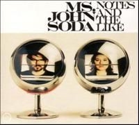 Ms. John Soda - Notes And The Like i gruppen CD / Dans/Techno hos Bengans Skivbutik AB (603803)
