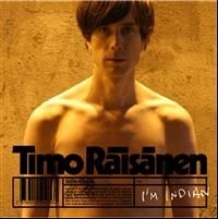 Timo Räisänen - I'm Indian i gruppen CD / Pop-Rock hos Bengans Skivbutik AB (604292)