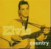 Presley Elvis - Elvis Country i gruppen CD / Pop-Rock,Övrigt hos Bengans Skivbutik AB (606396)