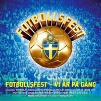 Blandade Artister - Fotbollsfest - Vi Är På Gång i gruppen VI TIPSAR / Lagerrea / CD REA / CD POP hos Bengans Skivbutik AB (611976)