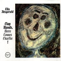Ella Fitzgerald - Clap Hands Here Comes Charlie i gruppen CD / Jazz/Blues hos Bengans Skivbutik AB (615062)