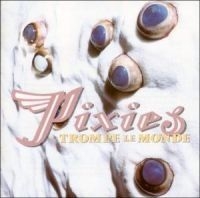 Pixies - Trompe Le Monde i gruppen Minishops / Pixies hos Bengans Skivbutik AB (616465)