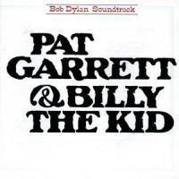 Dylan Bob - Pat Garrett&Billy The Kid i gruppen CD / Pop-Rock,Övrigt hos Bengans Skivbutik AB (617660)