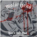 Motörhead - You'll Get Yours - The Best Of i gruppen CD / Pop-Rock hos Bengans Skivbutik AB (626332)