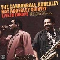 Adderley cannonball - What Is This Thing Called Soul i gruppen CD / Jazz/Blues hos Bengans Skivbutik AB (633058)