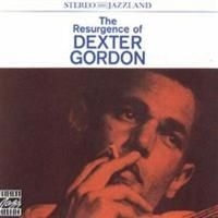 Dexter Gordon - Resurgence Of i gruppen CD / Jazz/Blues hos Bengans Skivbutik AB (633155)