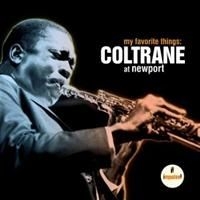 Coltrane John - My Favorite Things / At Newport i gruppen CD / Jazz/Blues hos Bengans Skivbutik AB (650918)
