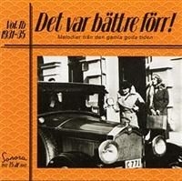 Blandade Artister - Det Var Bättre Förr Vol 1 B 1931-35 i gruppen CD / Dansband/ Schlager hos Bengans Skivbutik AB (651074)