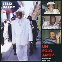 Baloy Felix - Un Solo Amor i gruppen VI TIPSAR / Lagerrea / CD REA / CD Övrigt hos Bengans Skivbutik AB (670174)