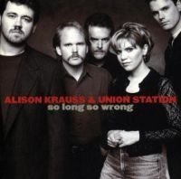 Alison Krauss & Union Station - So Long So Wrong i gruppen CD / CD Country hos Bengans Skivbutik AB (679420)