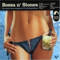 Rolling Stones - Bossa N'stones i gruppen CD / Elektroniskt,World Music hos Bengans Skivbutik AB (697250)