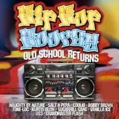 Various Artists - Hip Hop Hooray - Old School Returns i gruppen CD / Hip Hop-Rap,Pop-Rock hos Bengans Skivbutik AB (956671)