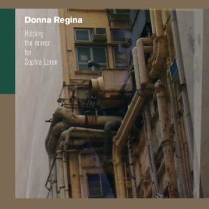 Regina Donna - Holding The Mirror For Sophia Loren i gruppen VINYL / Pop hos Bengans Skivbutik AB (1008923)