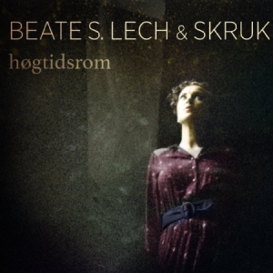 Lech Beate S & Skruk - Högtidsrom i gruppen CD / Övrigt hos Bengans Skivbutik AB (1154886)