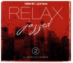Blank & Jones / Marcus Loeber - Relax Jazzed 2 i gruppen CD / Pop-Rock hos Bengans Skivbutik AB (1179150)