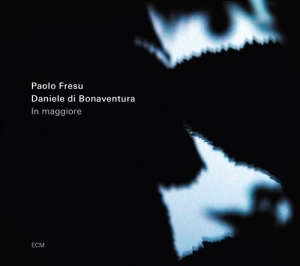 Fresu Paolo/Di Bonaventura Daniel - In Maggiore i gruppen CD / Jazz hos Bengans Skivbutik AB (1271068)