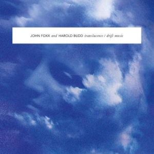 Foxx John & Harold Budd - Translucence/Drift Music i gruppen CD / Rock hos Bengans Skivbutik AB (1554516)
