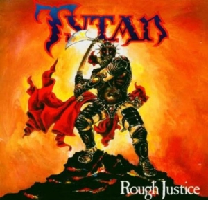 Tytan - Rough Justice (Cd+Dvd) i gruppen CD / Hårdrock/ Heavy metal hos Bengans Skivbutik AB (1817921)