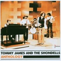 TOMMY JAMES AND THE SHONDELLS - ANTHOLOGY i gruppen CD / Pop-Rock hos Bengans Skivbutik AB (1846643)
