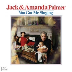 Jack And Amanda Palmer - You Got Me Singing i gruppen CD / Elektroniskt hos Bengans Skivbutik AB (1949819)