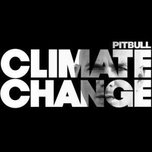 Pitbull - Climate Change i gruppen VI TIPSAR / Lagerrea / CD REA / CD HipHop/Soul hos Bengans Skivbutik AB (2045539)