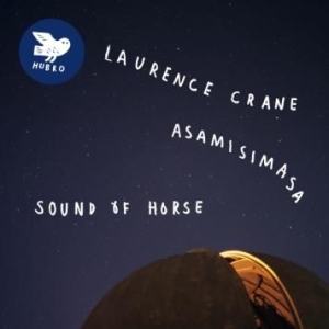 Crane Laurence & Asamisimasa - Sound Of Horse i gruppen CD / Jazz/Blues hos Bengans Skivbutik AB (2253942)