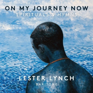 Lester Lynch - On My Journey Now - Spirituals & Hy i gruppen MUSIK / SACD / Klassiskt,Övrigt hos Bengans Skivbutik AB (2389717)