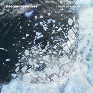 Sleepmakeswaves - Made Of Breath Only i gruppen VINYL / Pop-Rock hos Bengans Skivbutik AB (2396961)
