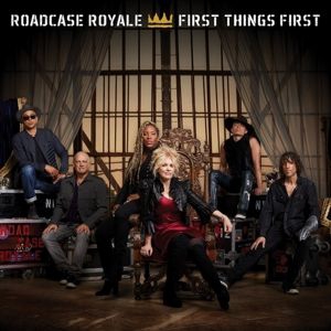 Roadcase Royale - First Things First i gruppen CD / Rock hos Bengans Skivbutik AB (2560248)