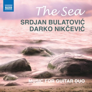 Bulatovic Srdjan Nikcevic Darko - The Sea - Music For Guitar Duo i gruppen Externt_Lager / Naxoslager hos Bengans Skivbutik AB (3274221)