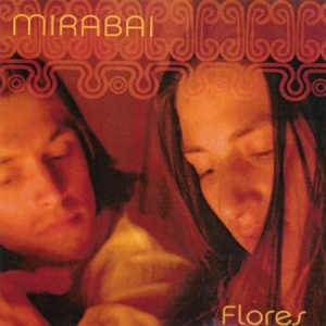 Mirabai Ceiba - Flores i gruppen CD hos Bengans Skivbutik AB (3333321)