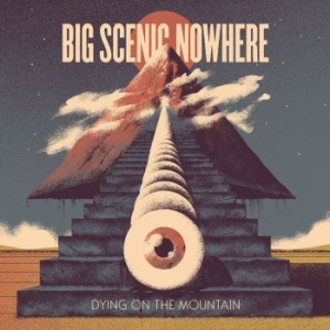 Big Scenic Nowhere - Dying On The Mountain i gruppen VINYL / Hårdrock/ Heavy metal hos Bengans Skivbutik AB (3639839)