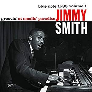 Jimmy Smith - Groovin' At Smalls Paradise (Vinyl) i gruppen VI TIPSAR / Klassiska lablar / Blue Note hos Bengans Skivbutik AB (3678748)