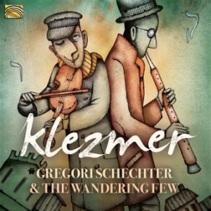 Gregori Schechter And The Wandering - Klezmer i gruppen Externt_Lager / Naxoslager hos Bengans Skivbutik AB (3690863)