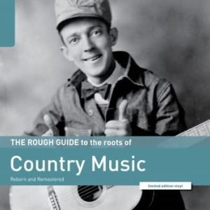 Blandade Artister - Rough Guide To The Roots Of Country i gruppen ÖVRIGT / Vinylkampanj Feb24 hos Bengans Skivbutik AB (3726992)