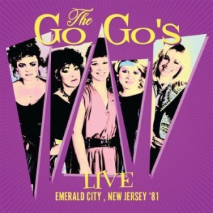 Go-Go's - Live Emerald City, New Jersey '81 i gruppen CD / Pop-Rock hos Bengans Skivbutik AB (3734516)