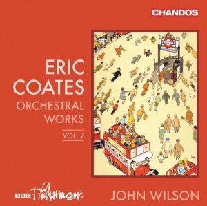 Coates Eric - Orchestral Works, Vol. 2 i gruppen Externt_Lager / Naxoslager hos Bengans Skivbutik AB (3848673)
