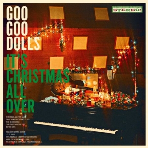 The Goo Goo Dolls - It's Christmas All Over (Vinyl i gruppen VINYL / Elektroniskt,Julmusik,Pop-Rock,World Music hos Bengans Skivbutik AB (3915003)