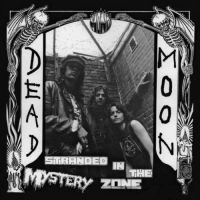 DEAD MOON - STRANDED IN THE MYSTERY ZONE i gruppen VINYL / Pop-Rock hos Bengans Skivbutik AB (3979539)