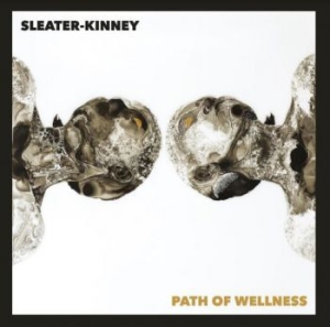 Sleater Kinney - Path Of Wellness (Black Vinyl) i gruppen VINYL / Rock hos Bengans Skivbutik AB (4011407)