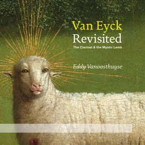 Vanoosthuyse Eddy - Van Eyck Revisited -Cd+Dvd- i gruppen CD / Klassiskt,Övrigt hos Bengans Skivbutik AB (4051241)