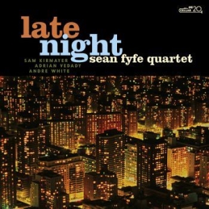 Sean Fyfe Quartet - Late Night i gruppen CD / Jazz/Blues hos Bengans Skivbutik AB (4075139)
